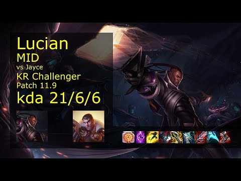 Lucian Mid vs Jayce - KR Challenger 21/6/6 Patch 11.9 Gameplay // [롤] 비에고 vs 제이스 미드