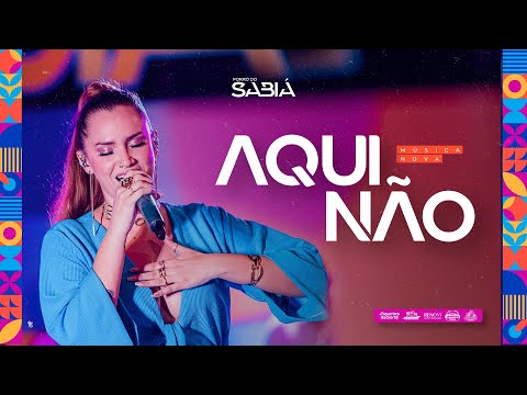AQUI NÃO (CLIPE OFICAL) - Forró do Sabiá