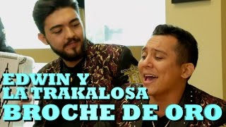 EDWIN LUNA Y LA TRAKALOSA DE MTY - BROCHE DE ORO (Versión Pepe's Office)