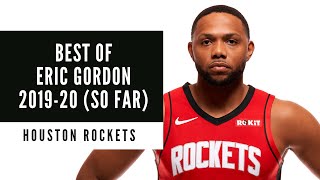 Eric Gordon | Best of 2019-20 (so far) | Houston Rockets