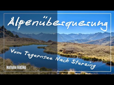 Alpenüberquerung Vom Tegernsee nach Sterzing (Reisedokumentation)