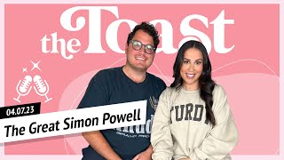 The Great Simon Powell: The Toast, Friday, April 7th, 2023