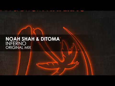 Noah Shah & Ditoma - Inferno