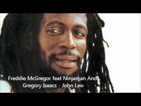 Freddie McGregor Ninjaman Gregory Isaacs - John Law