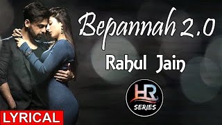 Download lagu Lyrical | Bepannah 2.0 | Rahul Jain | HR-Series mp3