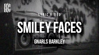 GNARLS BARKLEY - SMILEY FACES | Lyrics