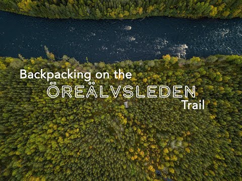 Backpacking the Öreälvsleden Trail