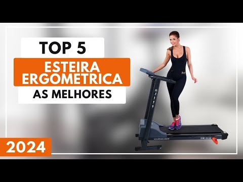 Qual a Melhor Esteira Ergométrica? 5 Melhores Esteira Ergométrica Para 2024