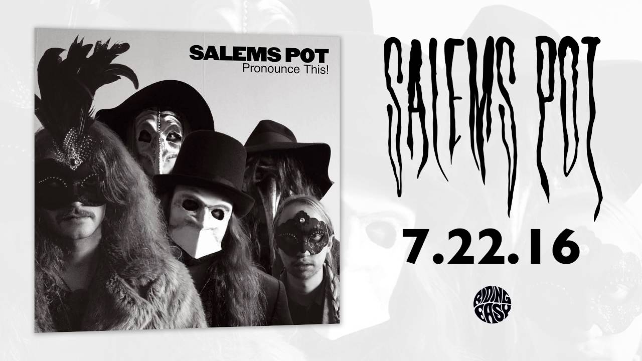 Salem's Pot - Desire | Pronounce This! | RidingEasy Records - YouTube