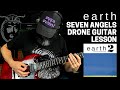 Earth Drone Metal Guitar Lesson w/ TAB - Seven Angels - Drop A Tuning - Sunn O)))