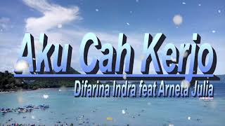 Download lagu Aku Cah Kerjo - Difarina Indra Feat Arneta Julia || Lirik & Cover | Dangdut Koplo mp3