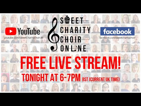 Sweet Charity Choir Online FREE LIVE STREAM!