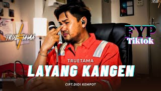 Download lagu LAGUNE WONG ADOH ‼️LAYANG KANGEN - DIDI KEMPOT (TRUETAMA COVER) Fyp Tiktok Viral Maaf Nangis 🙏🫶 mp3