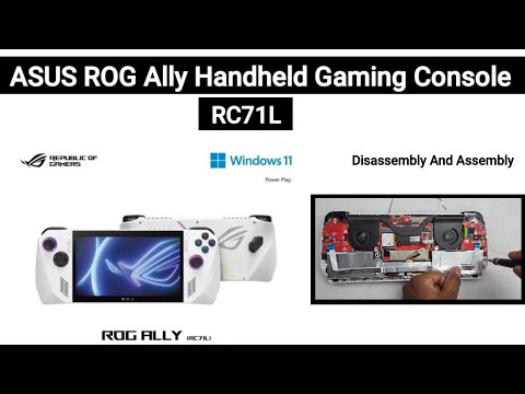 How To Disassembly ASUS ROG Ally Handheld Gaming Console RC71L / Disassembly And Assembly Video