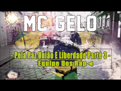 ♪♫ GRP -  Mc Gelo Rap 2016 Pela Paz União E Liberdade Parte 3 ( Dj Skaay ) Equipe Dos Rap Chatos ◄