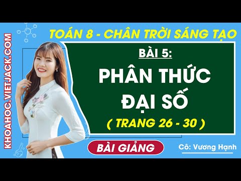 Phân thức đại số lớp 8 (Lý thuyết Toán 8 Chân trời sáng tạo)