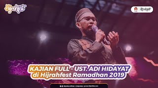 Download lagu KAJIAN FULL - UST. ADI HIDAYAT - 26 Mei 2019 - HIJRAHFEST RAMADHAN (PENUTUP) mp3