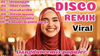 Download lagu DANGDUT~REMIX_POPULER-_DISCO-_REMIX VIRAL. FULL  mp3