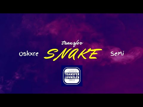 | Oskxre x SeMi | S N A K E | prod. Zahar Nazarenko | EP "Transfer" 2/3 |