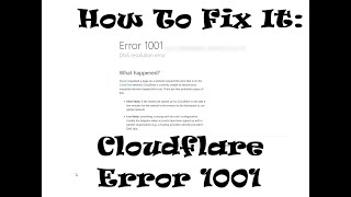 How to Fix It : Cloudflare  Error 1001