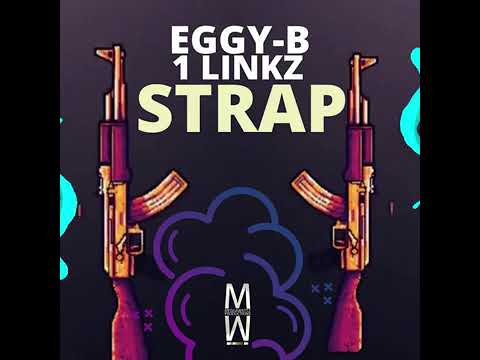 Eggy B, 1 Links - Strap(Official Clean Version)Vincy Dancehall 2022