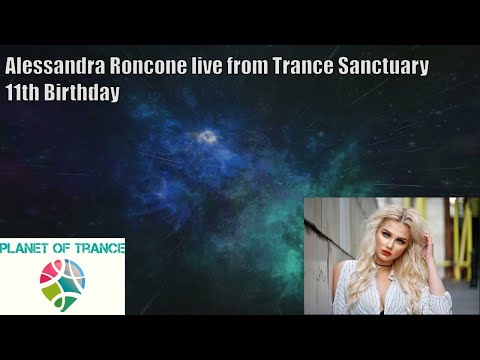Alessandra Roncone-Live from Trance Sanctuary 11th Birthday 26 03 2022