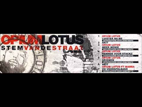 Opium Lotus  - Meer monie (prod Zennybeaterz) #stemvandestraat