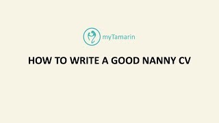 How to write a good Nanny CV | myTamarin Nanny Agency