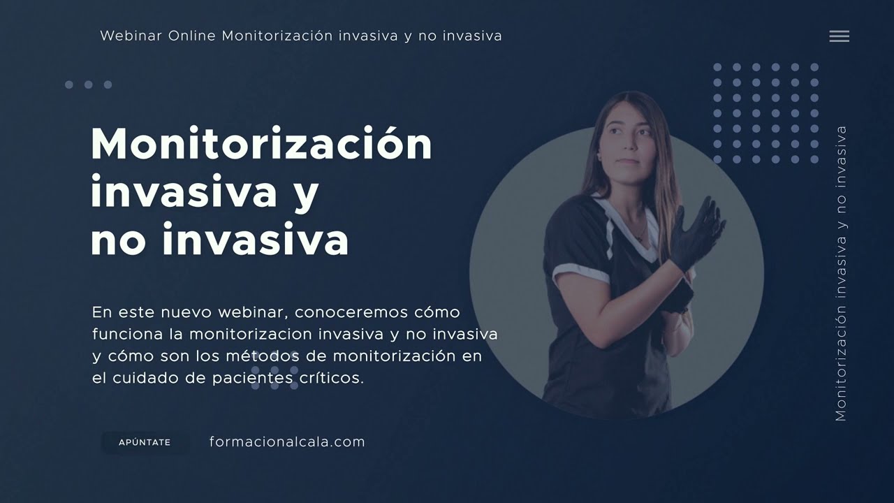 Video de presentación Webinar Monitorización invasiva y no invasiva