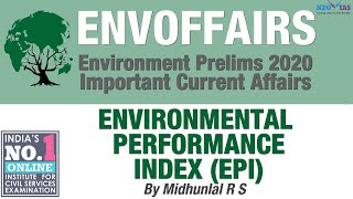 ENVIRONMENTAL PERFORMANCE INDEX (EPI) | INDIA'S BEST ONLINE INSTITUTE FOR CIVIL SERVICES | Ekam IAS