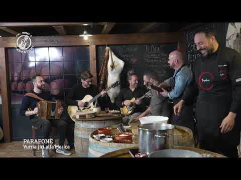 PARAFONè - VURRIA JIRI ALLA ‘MERICA - Ami, Sona e T'Appatumi