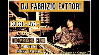 Download lagu DJ FABRIZIO FATTORI@ORIGINAL TAPE NR. 6 - BOOMERANG CLUB ANNO 1984- DJ SET LIVE (Video by Cinzia T.) mp3