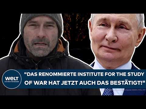 PUTINS KRIEG: "Das renommierte Institute for the Study of War hat jetzt auch das bestätigt!"
