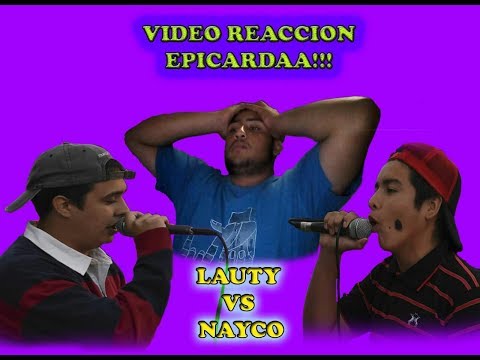 REACCIONANDO A NAYKO VS LAUTY-ALTA RAP
