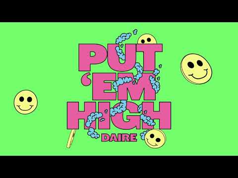 Daire - Put 'Em High [Ultra Records]