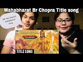Pakistani Reacts to | Mahabharat – Title Song | Mahabharat (महाभारत) Stories | B. R. Chopra