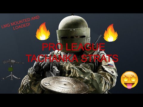 Pro league Tachanka Strats