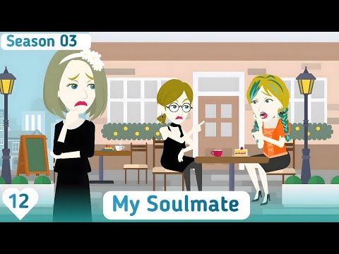 My Soulmate: S03 EP12 | Easy English Story | Invite English