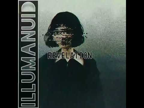 ILLumanuid - REVELATION