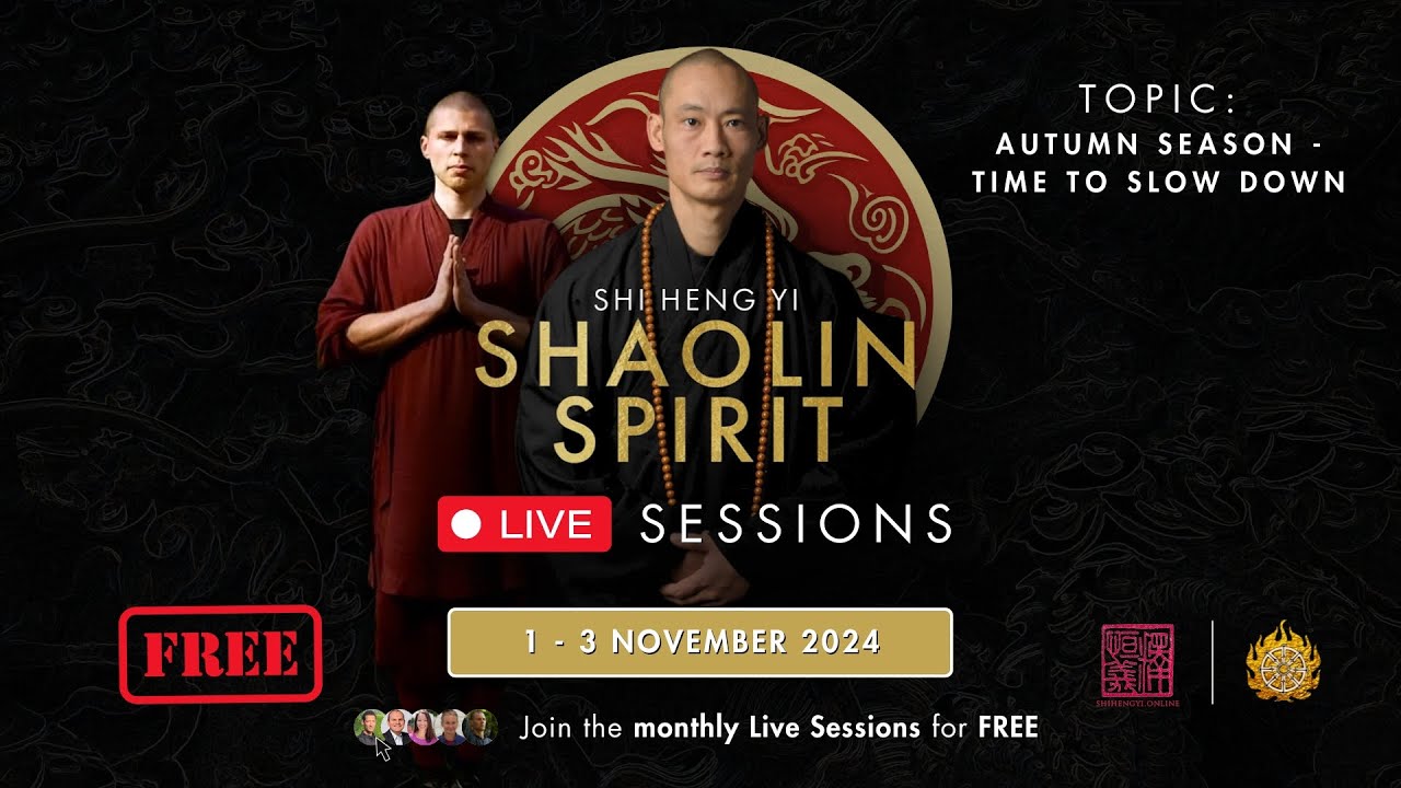 Shaolin Spirit Live Session „Autumn Season - Time To Slow Down“ 2nd November, 10 AM CET