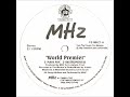 MHz - World Premier