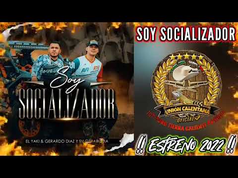 GERARDO DIAZ Y SU GERARQUIA FT YAKI - SOY SOCIALIZADOR ( 2022 )
