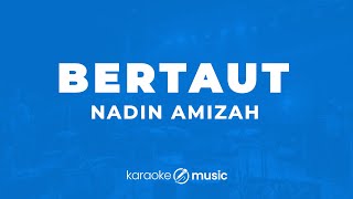 Download lagu Bertaut - Nadin Amizah (KARAOKE VERSION) mp3