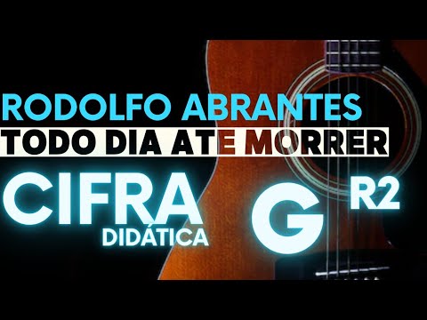 Todo dia até morrer - Rodolfo Abrantes 🎸CIFRA DIDÁTICA