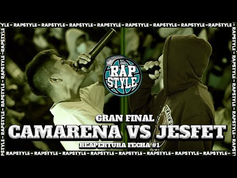 Final: CAMARENA vs JESFET - Rapstyle Sjl - Reapertura Fecha #1