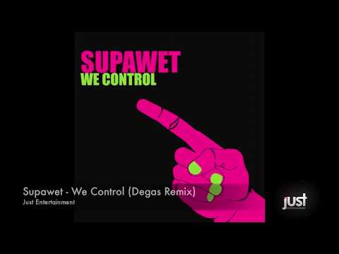 Supawet - We Control (Degas Remix)