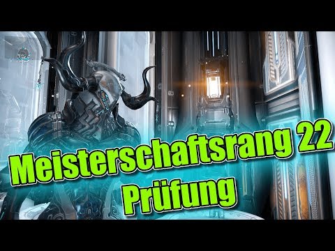 Warframe Meisterschaftsrang 22 Prüfung