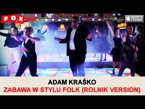 Adam Kraśko - Zabawa w stylu folk OFFICIAL VIDEO 2015