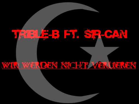 Trible-B ft. Sir-Can - wir werden nicht verlieren