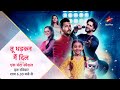 Tu Dhadkan Main Dil 1 Hour Special Episode Iss Ravivaar Shaam 6 30 Baje Se